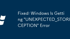 Fixed: Windows Is Getting 'UNEXPECTED_STORE_EXCEPTION' Error