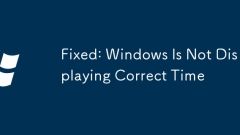 Fixed: Windows Is Not Displaying Correct Time