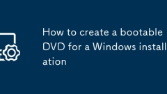 How to create a bootable DVD for a Windows installation