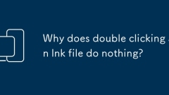 Why does double clicking an lnk file do nothing?
