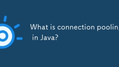 What is connection pooling in Java?