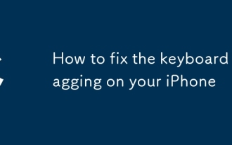 How to fix the keyboard lagging on your iPhone