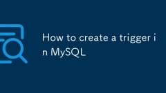 Comment créer un déclencheur dans MySQL