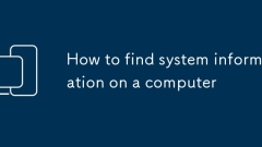 How to find system information on a computer