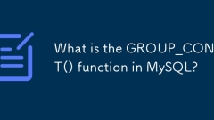 Quelle est la fonction Group_Concat () dans MySQL?