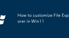 How to customize File Explorer in Win11