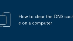 How to clear the DNS cache on a computer