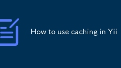 How to use caching in Yii