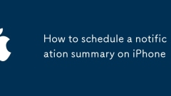 How to schedule a notification summary on iPhone