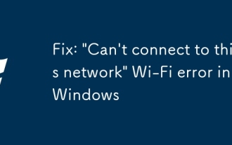 修復:Windows中的'無法連接到此網絡” Wi-Fi錯誤