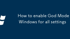 How to enable God Mode in Windows for all settings