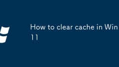 How to clear cache in Win11