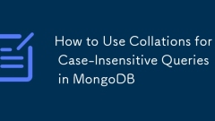 How to Use Collations for Case-Insensitive Queries in MongoDB