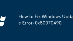 How to Fix Windows Update Error: 0x80070490