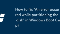 How to fix 'An error occurred while partitioning the disk' in Windows Boot Camp?