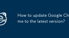 How to update Google Chrome to the latest version?