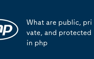 What are public, private, and protected in php