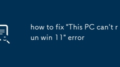 how to fix 'This PC can't run win 11' error