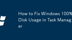 How to Fix Windows 100% Disk Usage in Task Manager