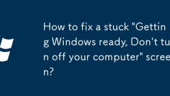 How to fix a stuck 'Getting Windows ready, Don't turn off your computer' screen?