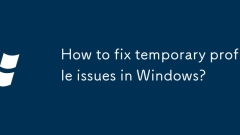 How to fix temporary profile issues in Windows?