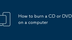 How to burn a CD or DVD on a computer