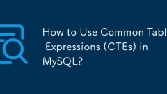 Comment utiliser les expressions de table courantes (CTES) dans MySQL?