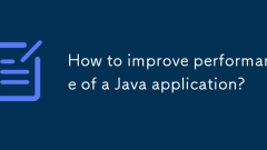 How to improve performance of a Java application?