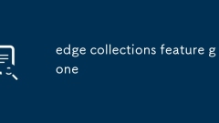 edge collections feature gone