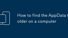 How to find the AppData folder on a computer