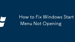 How to Fix Windows Start Menu Not Opening