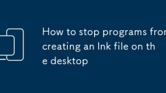 Cara menghentikan program daripada membuat fail LNK di desktop