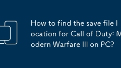 Bagaimana untuk mencari lokasi fail simpan untuk Call of Duty: Modern Warfare III di PC?