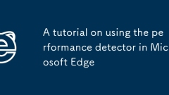 Tutorial Menggunakan Pengesan Prestasi di Microsoft Edge