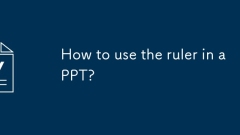 Comment utiliser la règle dans un PPT?