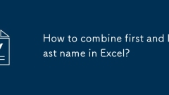 Comment combiner le premier et le nom de famille dans Excel?