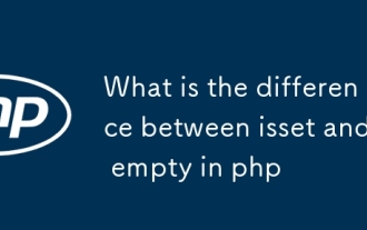 php中的isset和空之间有什么区别