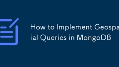 How to Implement Geospatial Queries in MongoDB