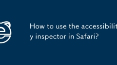 How to use the accessibility inspector in Safari?