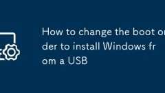 How to change the boot order to install Windows from a USB
