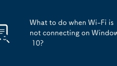 Apa yang perlu dilakukan apabila Wi-Fi tidak menyambung pada Windows 10?