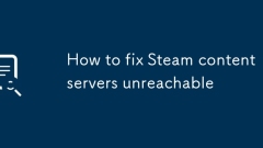 How to fix Steam content servers unreachable