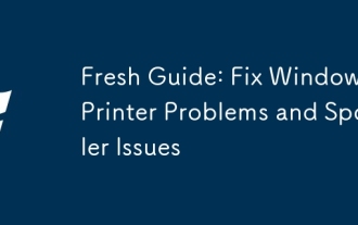 Guide frais: résoudre les problèmes de l'imprimante Windows et les problèmes de spouleur