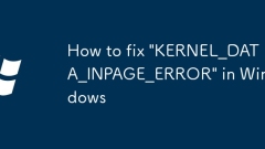 How to fix 'KERNEL_DATA_INPAGE_ERROR' in Windows