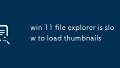 win 11 file explorer is slow to load thumbnails
