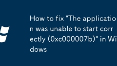 How to fix 'The application was unable to start correctly (0xc000007b)' in Windows
