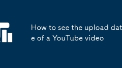 Cara melihat tarikh muat naik video YouTube