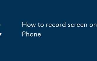 Comment enregistrer l'écran sur iPhone
