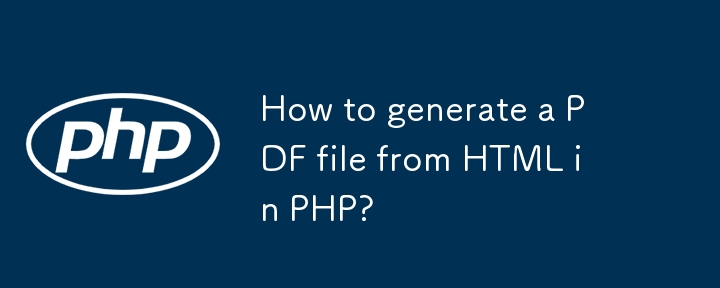 How to generate a PDF file from HTML in PHP?