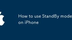 How to use StandBy mode on iPhone